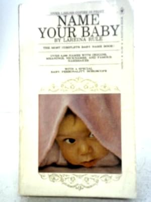 Bild des Verkufers fr Name Your Baby zum Verkauf von World of Rare Books