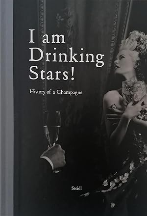 I am Drinking Stars! History of a Champagne