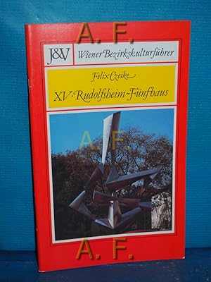 Bild des Verkufers fr Rudolfsheim-Fnfhaus : Wiener Bezirkskulturfhrer 15. XV. zum Verkauf von Antiquarische Fundgrube e.U.
