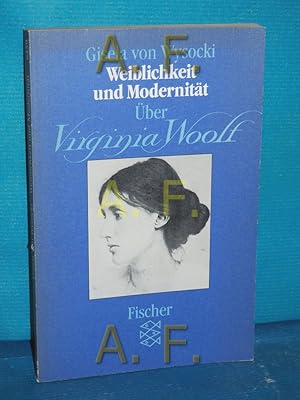 Imagen del vendedor de Weiblichkeit und Modernitt : ber Virginia Woolf [bers. d. Texte im Anh. aus d. Engl. von Paul Pfaff] / Fischer , 6459 a la venta por Antiquarische Fundgrube e.U.