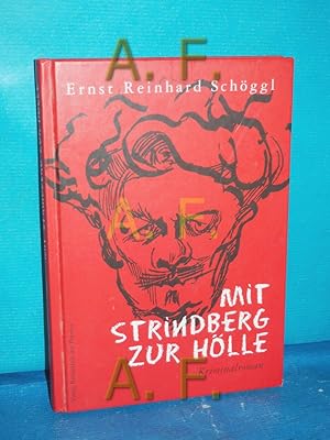 Bild des Verkufers fr Mit Strindberg zur Hlle : Kriminalroman zum Verkauf von Antiquarische Fundgrube e.U.