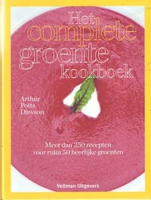 Bild des Verkufers fr Het complete groente kookboek. Meer dan 250 recepten voor ruim 50 heerlijke groenten zum Verkauf von Bij tij en ontij ...