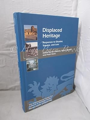 Immagine del venditore per Displaced Heritage: Responses to Disaster, Trauma, and Loss venduto da High Barn Books