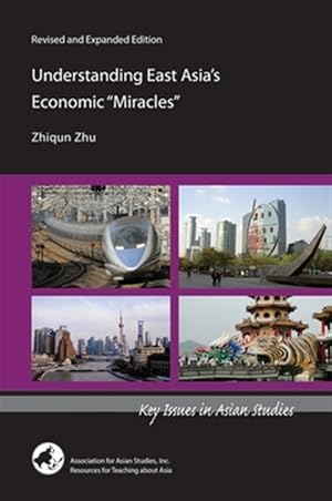 Imagen del vendedor de Understanding East Asia's Economic "Miracles" a la venta por GreatBookPrices