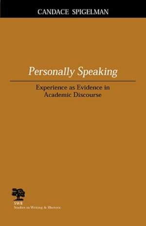 Seller image for Personally Speaking : Experience As Evidence In Academic Discourse for sale by GreatBookPricesUK