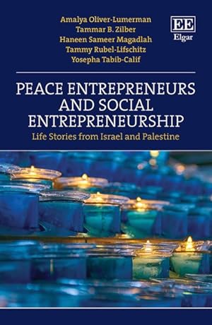 Bild des Verkufers fr Peace Entrepreneurs and Social Entrepreneurship : Life Stories from Israelis and Palestinians zum Verkauf von GreatBookPricesUK