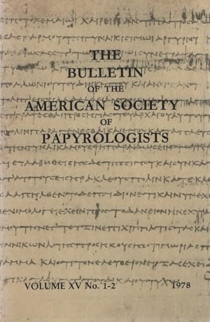 The Bulletin of the American Society of Papyrologists. Volume XV No. 1-2.