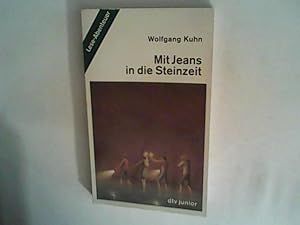 Immagine del venditore per Mit Jeans in die Steinzeit: Ein Ferienabenteuer in Sdfrankreich venduto da ANTIQUARIAT FRDEBUCH Inh.Michael Simon