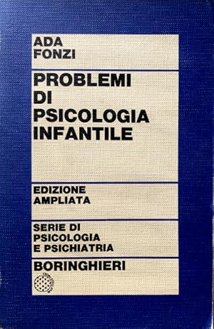 PROBLEMI DI PSICOLOGIA INFANTILE: RICERCHE SPERIMENTALI