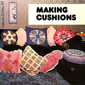 Seller image for Making Cushions (Leisure Crafts) for sale by M Godding Books Ltd