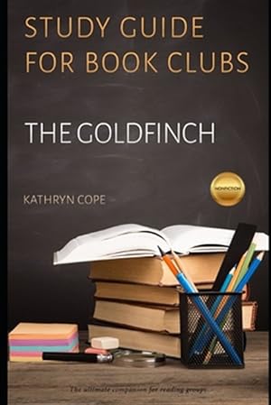 Image du vendeur pour Study Guide for Book Clubs: The Goldfinch mis en vente par GreatBookPrices