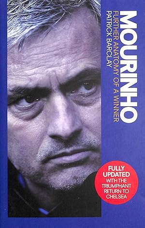 Imagen del vendedor de Mourinho: Further Anatomy of a Winner a la venta por M Godding Books Ltd