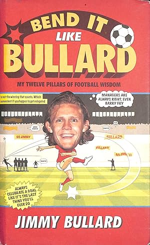 Immagine del venditore per Bend It Like Bullard venduto da M Godding Books Ltd