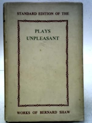 Bild des Verkufers fr Plays Pleasant And Unpleasant. The First Volume Containing Three Unpleasant Plays. zum Verkauf von World of Rare Books