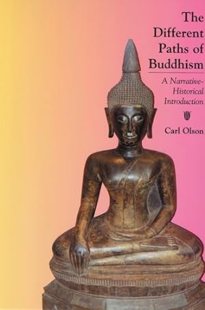 Immagine del venditore per Different Paths Of Buddhism : A Narrative-historical Introduction venduto da GreatBookPricesUK