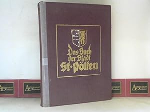 Das Buch der Stadt St.Pölten. (= Die Städte Deutschösterreichs - Eine Sammlung von Darstellungen ...