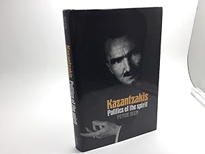 Immagine del venditore per KAZANTZAKIS: POLITICS OF THE SPIRIT venduto da Any Amount of Books