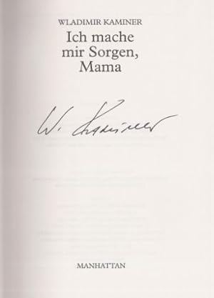 Seller image for Ich mache mir Sorgen, Mama.- signiert for sale by Bhrnheims Literatursalon GmbH