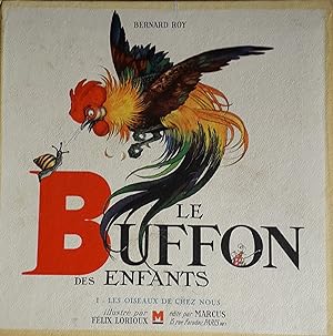 Image du vendeur pour LE BUFFON DES ENFANTS Tome 1 : LES OISEAUX DE CHEZ NOUS mis en vente par Victor76
