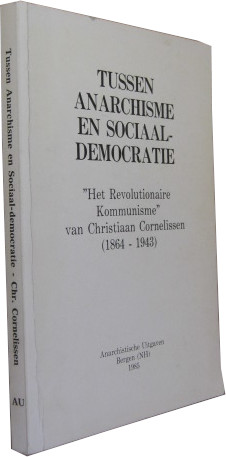 Bild des Verkufers fr Tussen anarchisme en sociaal-democratie: Het revolutionaire kommunisme . zum Verkauf von Rotes Antiquariat