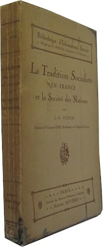 Seller image for La Tradition Socialiste en France et la Socit des Nations. for sale by Rotes Antiquariat
