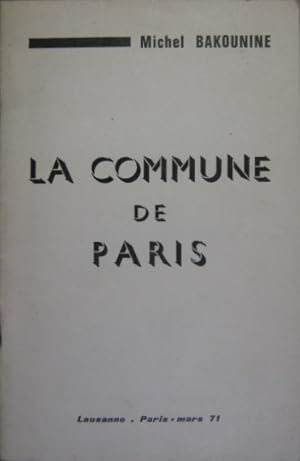 Image du vendeur pour La Commune de Paris et la Notion d tat suivi de trois confrences aux ouvriers du Val du Saint-Imier (1871). mis en vente par Rotes Antiquariat