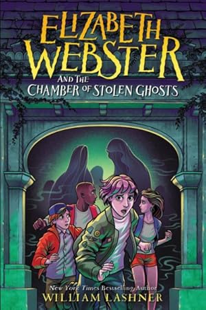 Imagen del vendedor de Elizabeth Webster and the Chamber of Stolen Ghosts a la venta por GreatBookPrices