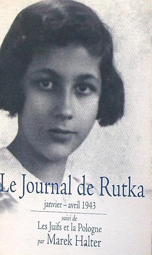 Imagen del vendedor de Le journal de rutka, janvier-avril 1943 a la venta por Librodifaccia