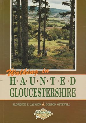 Seller image for Walking in Haunted Gloucestershire for sale by The Glass Key