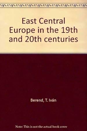 Bild des Verkufers fr East Central Europe in the 19th and 20th centuries zum Verkauf von Redux Books