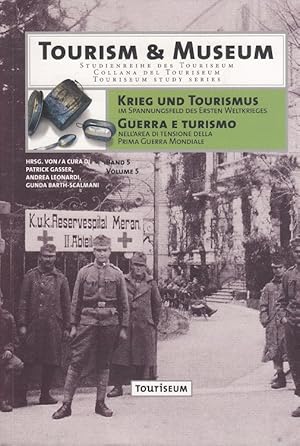 Bild des Verkufers fr Guerra e Tourismo nell'area di tensione della Prima Guerra Mondiale (Tourism & Museum) zum Verkauf von Versandantiquariat Nussbaum