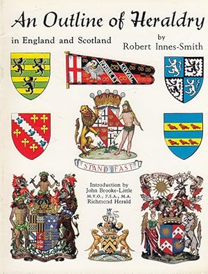 Bild des Verkufers fr An Outline of Heraldry in England and Scotland zum Verkauf von Versandantiquariat Nussbaum