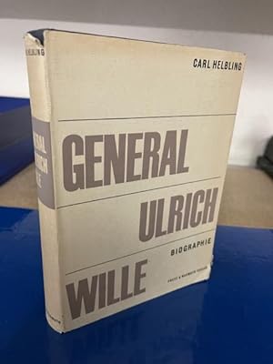 General Ulrich Wille - Biographie.