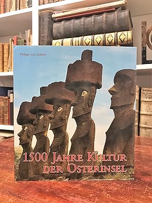 Imagen del vendedor de 1500 Jahre Kultur der Osterinsel. Schtze aus dem Land des Hotu Matua. a la venta por Antiquariat Seibold