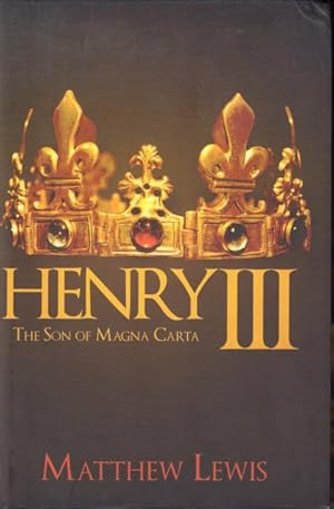 Bild des Verkufers fr Henry III: The Son of Magna Carta. zum Verkauf von Rnnells Antikvariat AB