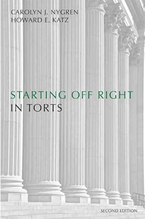 Imagen del vendedor de Starting Off Right in Torts a la venta por GreatBookPrices