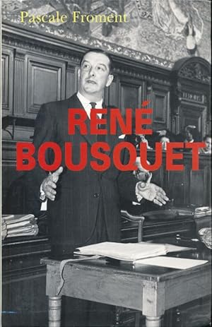 Bild des Verkufers fr Ren Bousquet zum Verkauf von LIBRAIRIE GIL-ARTGIL SARL