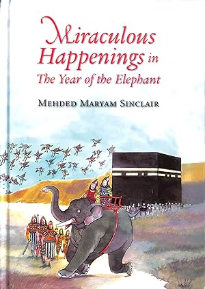 Bild des Verkufers fr Miraculous Happenings in the Year of the Elephant zum Verkauf von M Godding Books Ltd