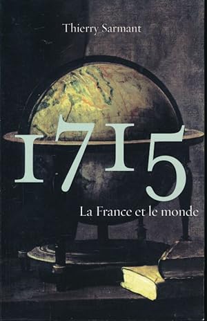 Image du vendeur pour 1715 La France et le monde mis en vente par LIBRAIRIE GIL-ARTGIL SARL