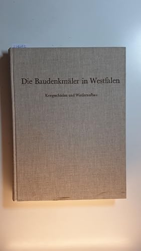 Bild des Verkufers fr Die Baudenkmler in Westfalen : Kriegsschden und Wiederaufbau zum Verkauf von Gebrauchtbcherlogistik  H.J. Lauterbach