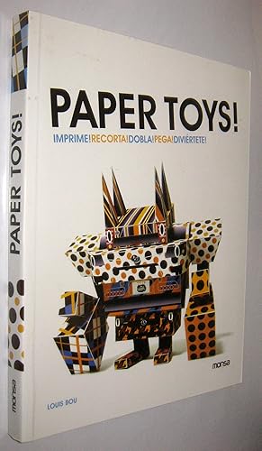 Seller image for PAPER TOYS - IMPRIME RECORTA DOBLA PEGA DIVIERTETE for sale by UNIO11 IMPORT S.L.