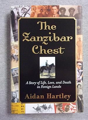 Seller image for The Zanzibar Chest: A Story of Life, Love, and Death in Foreign Lands for sale by Book Nook