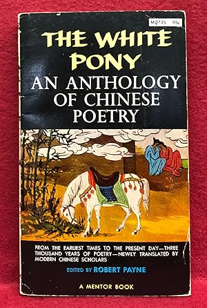 Seller image for The White Pony: An Anthology of Chinese Poetry for sale by Friends of the Library Bookstore