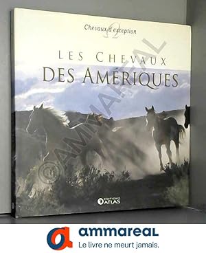 Bild des Verkufers fr Les chevaux d'amrique zum Verkauf von Ammareal