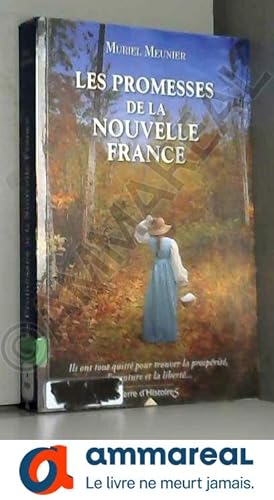 Bild des Verkufers fr Les promesses de la Nouvelle France zum Verkauf von Ammareal