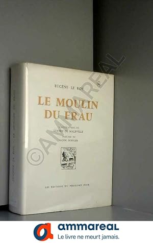 Seller image for Le Moulin du Frau for sale by Ammareal