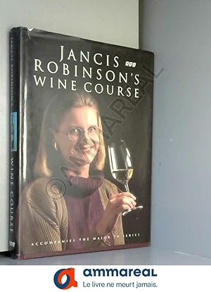 Immagine del venditore per Jancis Robinson's Wine Course venduto da Ammareal