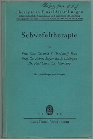 Seller image for Schwefeltherapie. Mit 2 Abbildungen und 9 Kurven. [= Therapie in Einzeldarstellungen - Wissenschaftliche Grundlagen und praktische Anwendungen]. for sale by Antiquariat Fluck