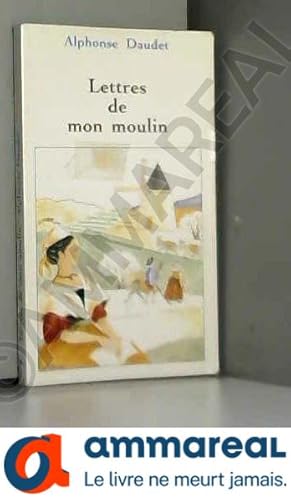 Image du vendeur pour Lettr de mon moulin mis en vente par Ammareal