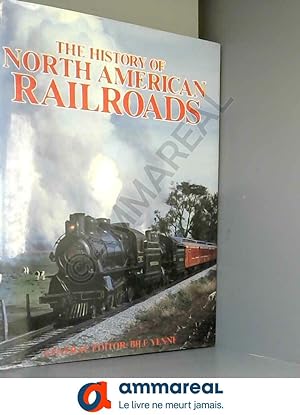 Seller image for THE HISTORY OF NORTH AMERICAN RAILROADS. for sale by Ammareal